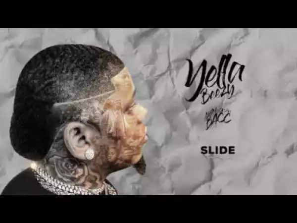 Yella Beezy - Slide